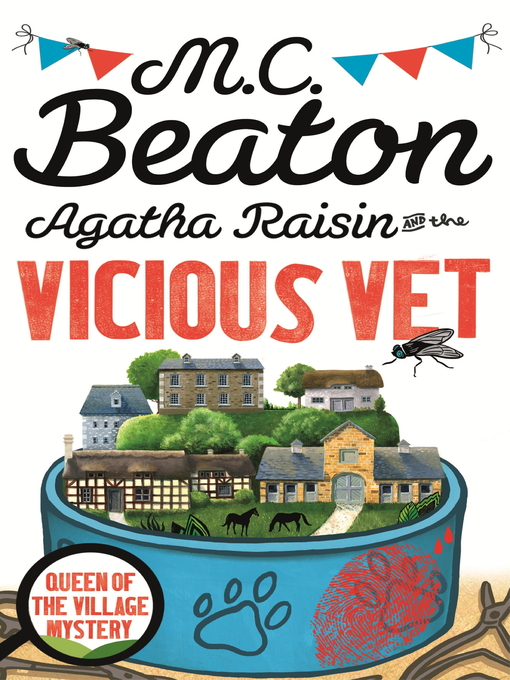 Title details for Agatha Raisin and the Vicious Vet by M.C. Beaton - Available